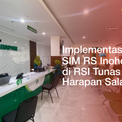 Inohospital Dukung Implementasi SIM RS di RSI Tunas Harapan Salatiga